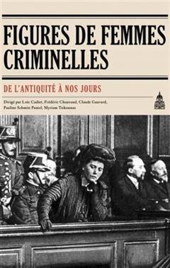 [预订]Figures de femmes criminelles de l’Antiquité à nos jours 9782859446314