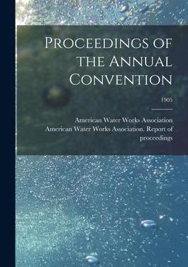 [预订]Proceedings of the Annual Convention; 1905 9781013737480