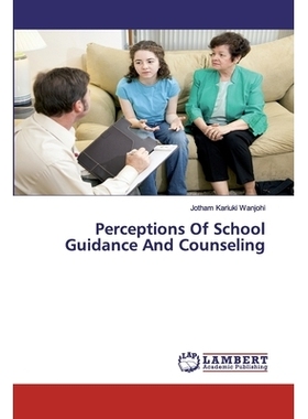 预订 Perceptions Of School Guidance And Counseling 对学校指导和咨询的看法: 9786139442799