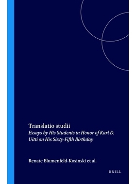 预订 Translatio studii: Essays by His Students in Honor of Karl D. Uitti on His Sixty-Fifth Birthday 翻译研究：为纪念Kar