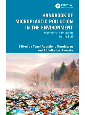预订 Handbook of Microplastic Pollution in the Environment: Microplastic Pollution in the Soil: 9781032783734