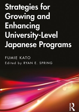 【预订】Strategies for Growing and Enhancing University-Level Japanese Programs