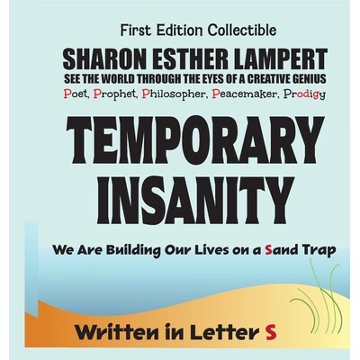 预订 Temporary Insanity: We Are Building Our Lives on a Sand Trap! - Letter S: The Awesome Art of Alliteration Using One