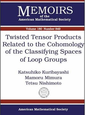 【预售】Twisted Tensor Products Related to the Cohomology of the Classifying Spaces of Loop Groups