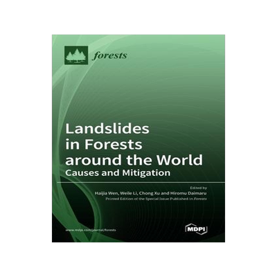 [预订]Landslides in Forests around the World: Causes and Mitigation 9783036575070