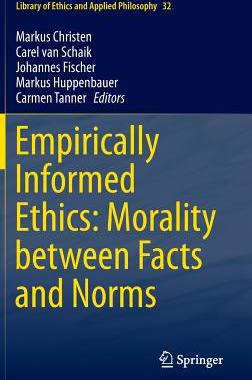 预订 Empirically Informed Ethics: Morality between Facts and Norms