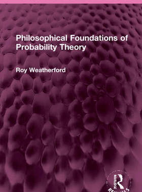 【预订】Philosophical Foundations of Probability Theory 9781032308500