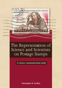 [预订]The Representation of Science and Scientists on Postage Stamps: A science communication study 9781925021783