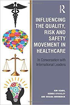 【预售】Influencing the Quality, Risk and Safety Movement in Healthcare