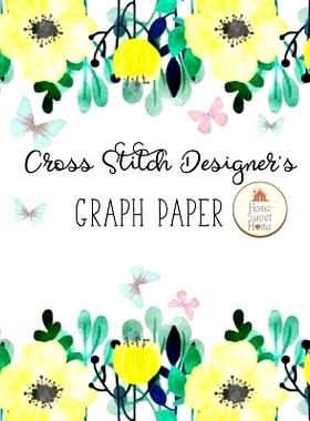 预订 Cross Stitch Designer’s Graph Paper: Graph Paper 10 Squares per inch- Design Works Cross Stitch: 9781727287226
