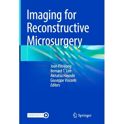 预订 Imaging for Reconstructive Microsurgery 重建显微外科影像学: 9789819772773