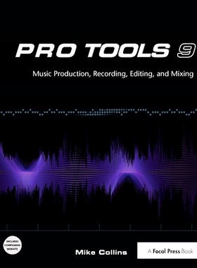 预订 Pro Tools 9: Music Production, Recording, Editing, and Mixing: 9781138380875