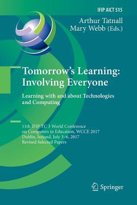 【预订】Tomorrow’s Learning: Involving Everyone. Learning with and about Technologies and Computing: 11th Ifip Tc ...