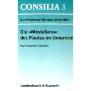 预订 Die »Mostellaria« des Plautus im Unterricht: Lehrerkommentar 课堂上普劳图斯的《Mostellaria》：老师的评论: 9783525