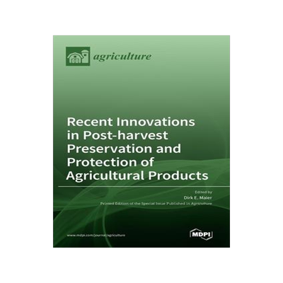 [预订]Recent Innovations in Post-harvest Preservation and Protection of Agricultural Products 9783036532912
