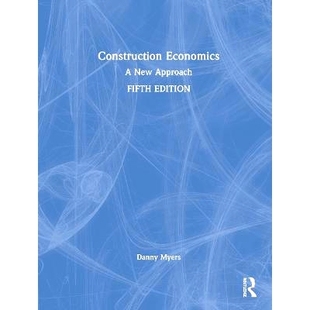 9781032262826 Construction 第5版 预订 建筑经济学：新方法 New Economics Approach