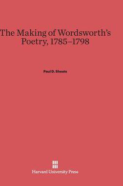 [预订]The Making of Wordsworth’s Poetry, 1785-1798 9780674433274
