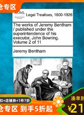 []The works of Jeremy Bentham / published under the superintendence of his executor, John Bowring. Vol 9781241142476