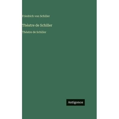 预订 Théatre de Schiller: Théatre de Schiller: 9783563760420