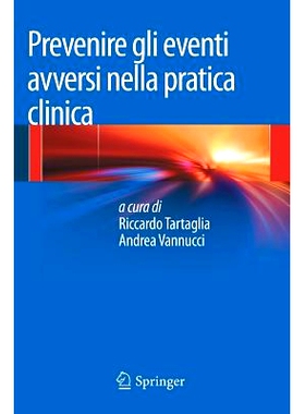 预订 Prevenire gli eventi avversi nella pratica clinica 临床实践中不良事件防止: 9788847054493