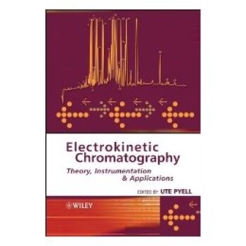 预订 Electrokinetic Chromatography - Theory, Instrumentation And Applications 动电学色谱法：理论、仪表装置与应用: 978047