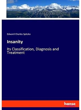预订 Insanity: Its Classification, Diagnosis and Treatment: 9783337778866