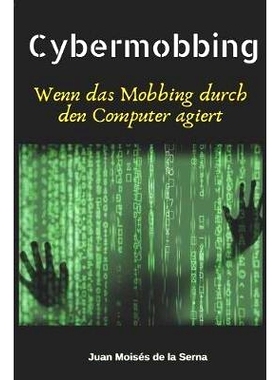 预订 Cybermobbing: Wenn das Mobbing durch den Computer agiert: 9788893984898
