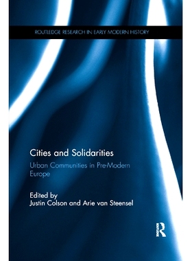 预订 Cities and Solidarities: Urban Communities in Pre-Modern Europe: 9780367874254
