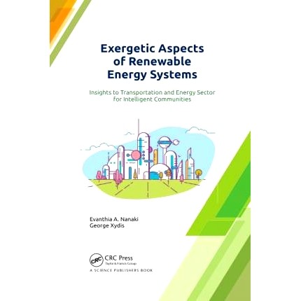 预订 Exergetic Aspects of Renewable Energy Systems: Insights to Transportation and Energy Sector for Intelligent Communi