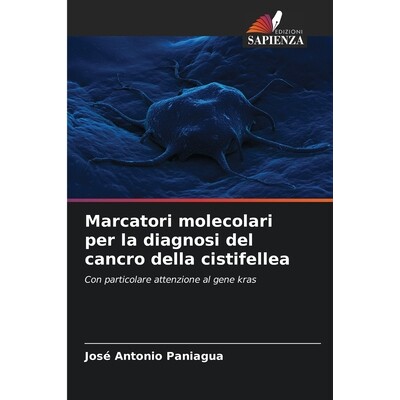 预订 Marcatori molecolari per la diagnosi del cancro della cistifellea 9786209559648