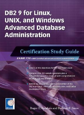 预订 DB2 9 for Linux, UNIX, and Windows Advanced Database Administration Certification: Certification Study Guide: 97815