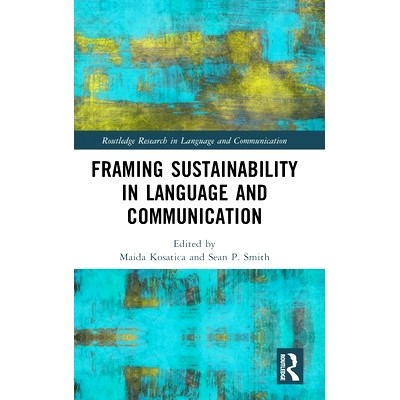 预订 Framing Sustainability in Language and Communication: 9781032719160