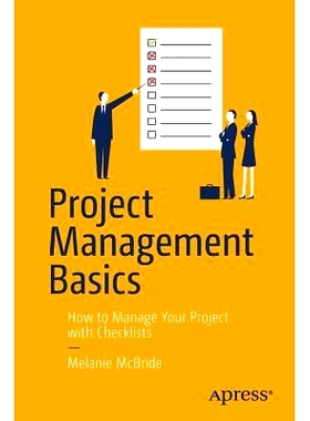 预订 Project Management Basics: How to Manage Your Project with Checklists 项目管理基础：如何用清单管理项目: 97814842208