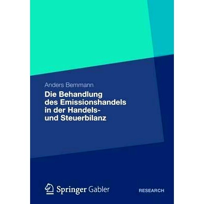 预订 Die Behandlung des Emissionshandels in der Handels- und Steuerbilanz: Eine Analyse der IDW- und BMF-Methoden sowie