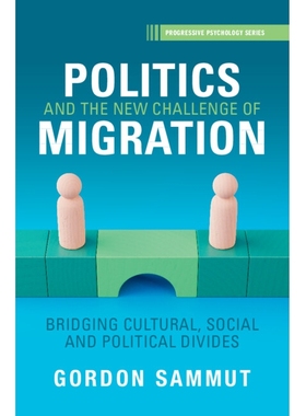 预订 Politics and the New Challenge of Migration: Bridging Cultural, Social and Political Divides: 9781009285070