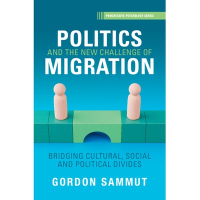 预订 Politics and the New Challenge of Migration: Bridging Cultural, Social and Political Divides: 9781009285070
