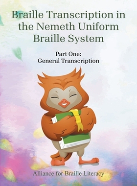 预订 Braille Transcription with the Nemeth Uniform Braille System: Part One: General Transcription: 9798823045186