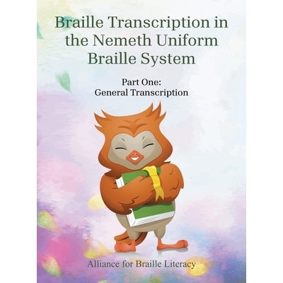 预订 Braille Transcription with the Nemeth Uniform Braille System: Part One: General Transcription: 9798823045186