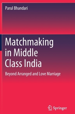 【预订】Matchmaking in Middle Class India