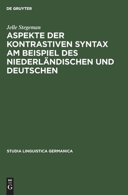 【预订】Aspekte der kontrastiven Syntax am Beispiel des Niederländischen un 9783110080179