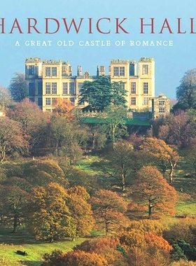 预订 Hardwick Hall: A Great Old Castle of Romance 哈德威克庄园：浪漫大古堡（丛书）: 9780300218909