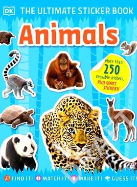 预订 The Ultimate Sticker Book Animals: More Than 250 Reusable Stickers, Including Giant Stickers!: 9780744033908