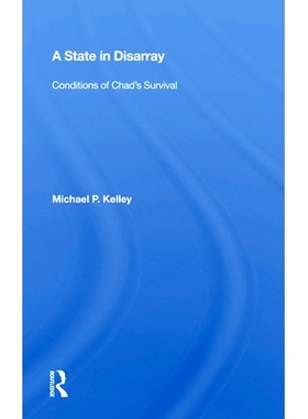 预订 A State in Disarray: Conditions of Chad’s Survival: 9780367006556