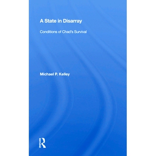 预订 A State in Disarray: Conditions of Chad’s Survival: 9780367006556