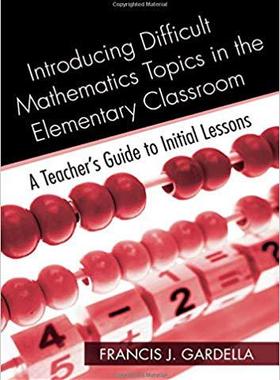 【预售】Introducing Difficult Mathematics Topics in the Elementary Classroom