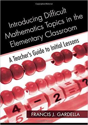 【预售】Introducing Difficult Mathematics Topics in the Elementary Classroom