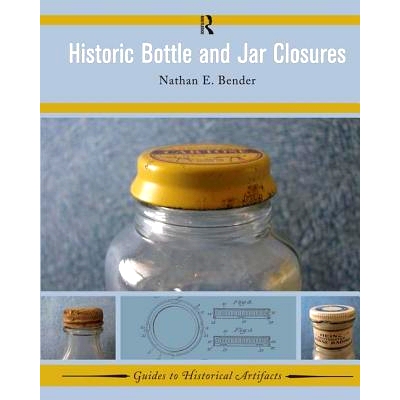 预订 Historic Bottle and Jar Closures 历史酒瓶和瓶盖: 9781629581996