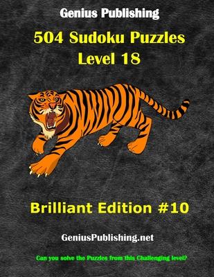 [预订]504 Sudoku Puzzles Difficulty Level 18 Brilliant #10: Can you solve the puzzles from this challengin 9798501699038