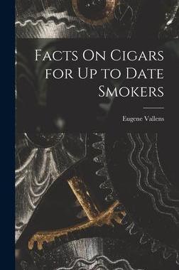 [预订]Facts On Cigars for Up to Date Smokers 9781016559836