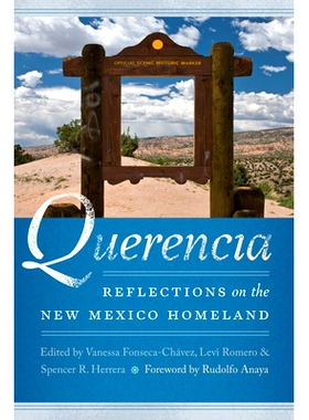预订 Querencia: Reflections on the New Mexico Homeland 昆伦西亚：对新墨西哥国土的反思: 9780826361608
